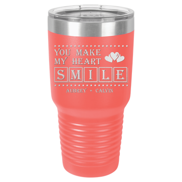 You Make My Heart Smile Design Tumbler